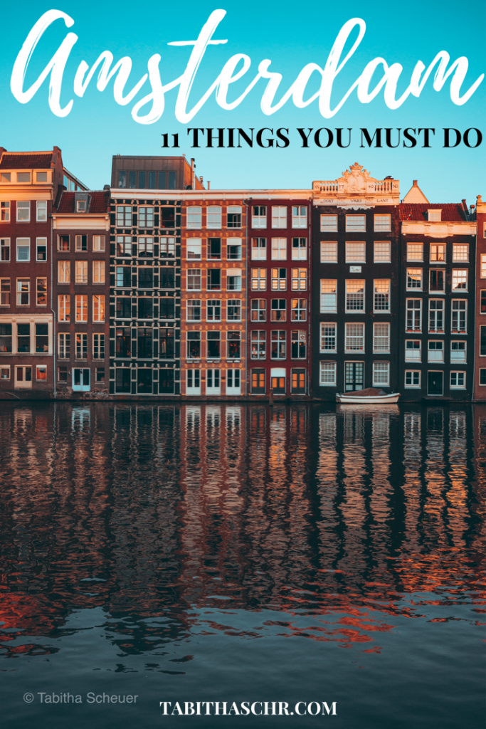 Amsterdam 11 Things You Must Do