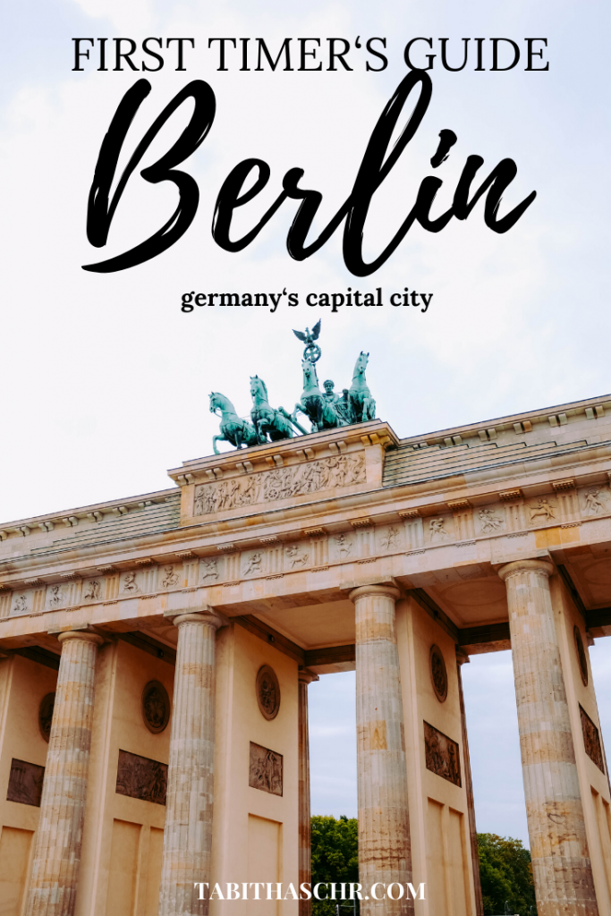 First Timer's Guide To Berlin | Germany's Capital City | Berlin Travel Tips