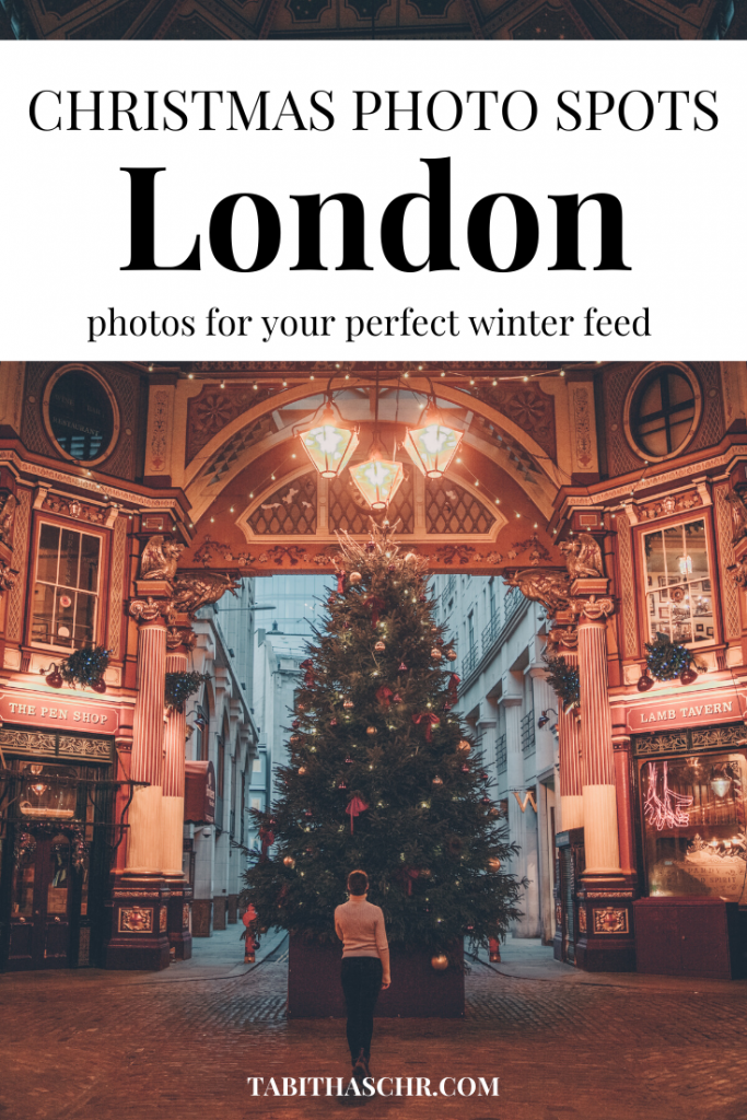 Christmas Photo Spots in London | Tabitha Scheuer London Guide