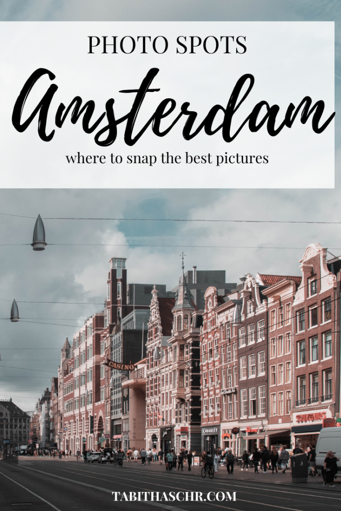 Photo Spots in Amsterdam | Where to take pictures in Amsterdam | Tabitha Scheuer Amsterdam Guide