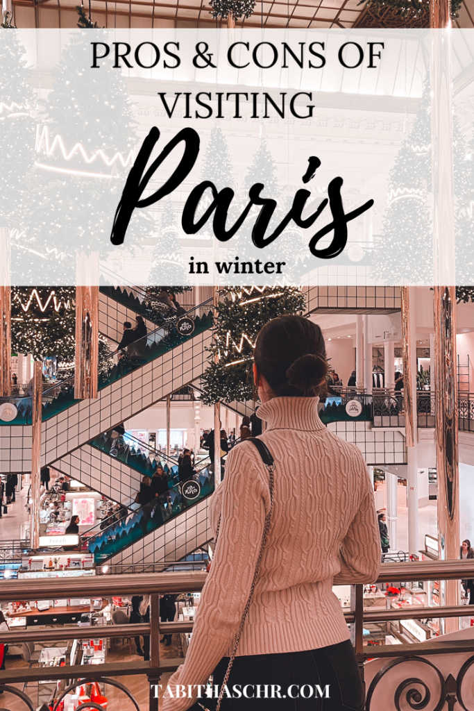 Pros & Cons of Visiting Paris in Winter | Tabitha Scheuer Travel Guide